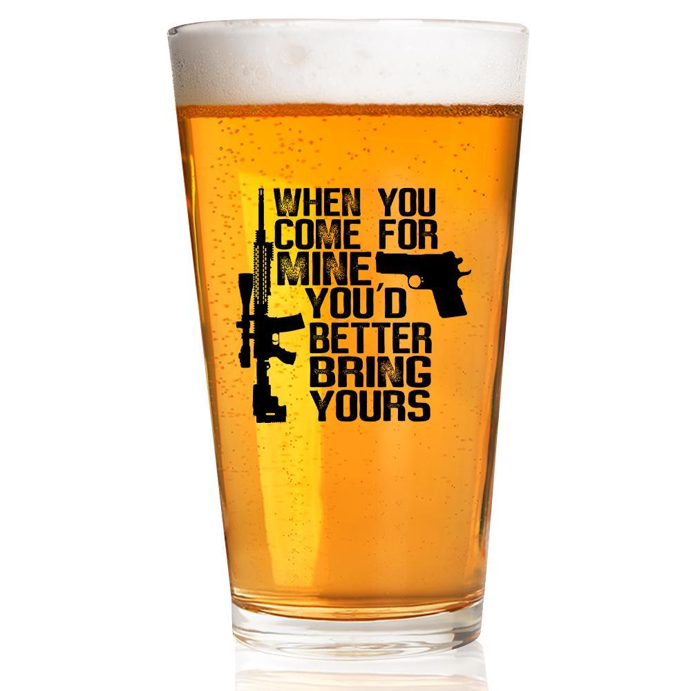 Lucky Shot USA - Americana Pint Glass - When You Come for Mine You'd Better Bring Yours