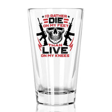 Afbeelding in Gallery-weergave laden, Lucky Shot USA - Pint Glass - I&#39;d Rather Die on My Feet
