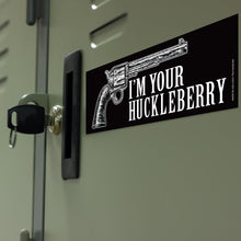 Laden Sie das Bild in den Galerie-Viewer, Lucky Shot USA - Rectangle Magnet - I&#39;m your Huckleberry
