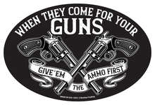 Load image into Gallery viewer, Lucky Shot USA - Oval Magnet - When They Come For Guns
