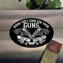 Carica l&#39;immagine nel visualizzatore di Gallery, Lucky Shot USA - Oval Magnet - When They Come For Guns
