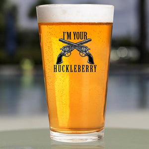 Lucky Shot USA - I'm Your Huckleberry - Pint Glass