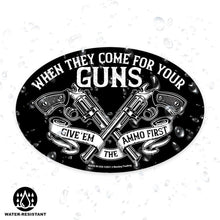 Laden Sie das Bild in den Galerie-Viewer, Lucky Shot USA - Oval Magnet - When They Come For Guns
