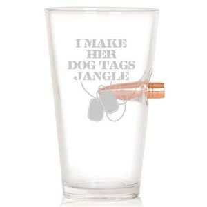 Lucky Shot USA - .50 Caliber Bullet Pint Glass - I Make Her Dog Tags Jangle