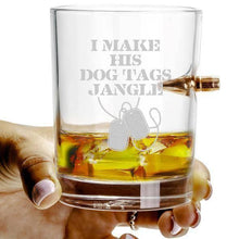 Carica l&#39;immagine nel visualizzatore di Gallery, .308 Bullet Whisky Glass - I Make his Dog Tags Jangle
