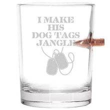 Carica l&#39;immagine nel visualizzatore di Gallery, .308 Bullet Whisky Glass - I Make his Dog Tags Jangle
